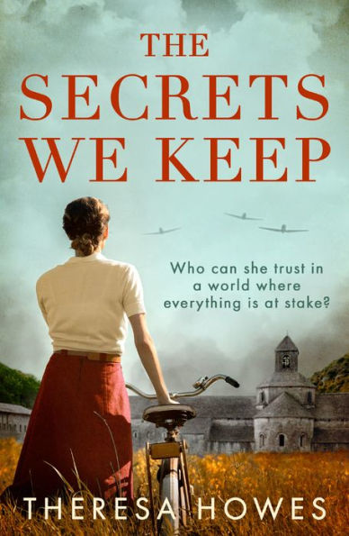 The Secrets We Keep: Heartbreaking And Compelling World War 2 Historical Fiction For Fans Of Kate Quinn And Kristin Hannah