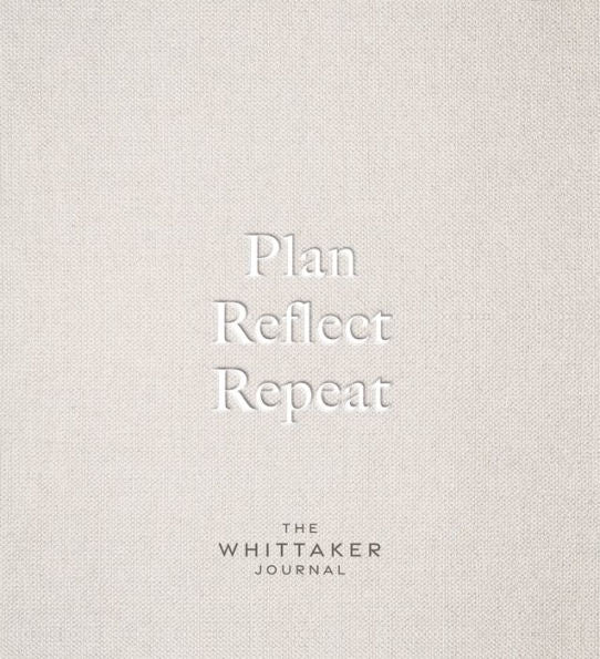 Plan, Reflect, Repeat: The Whittaker Journal
