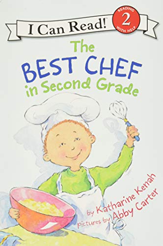 The Best Chef In Second Grade (I Can Read Level 2)