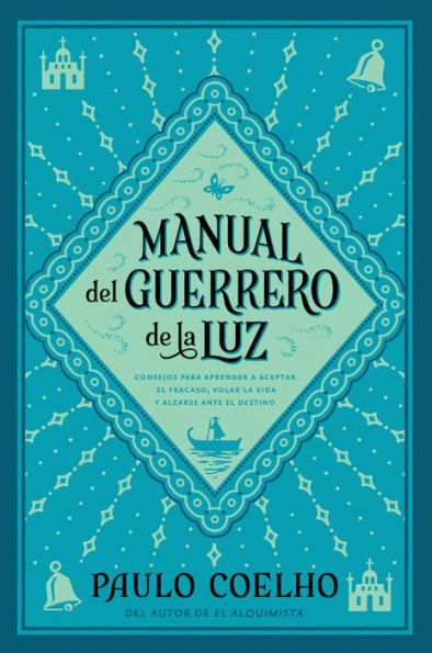 Warrior Of The Light Manual Del Guerrero De La Luz (Spanish Edition)