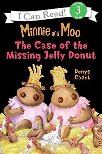 Minnie And Moo: The Case Of The Missing Jelly Donut (I Can Read Level 3)