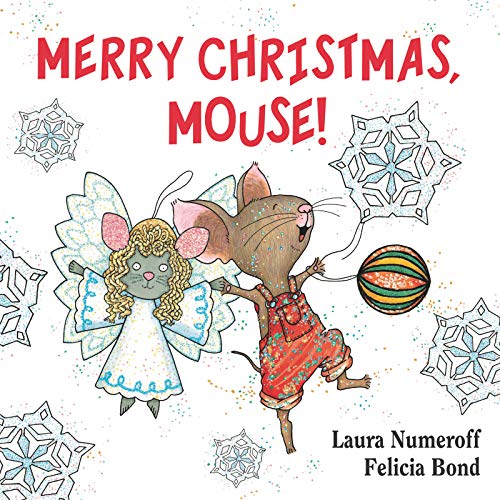 Merry Christmas, Mouse! (If You Give...)
