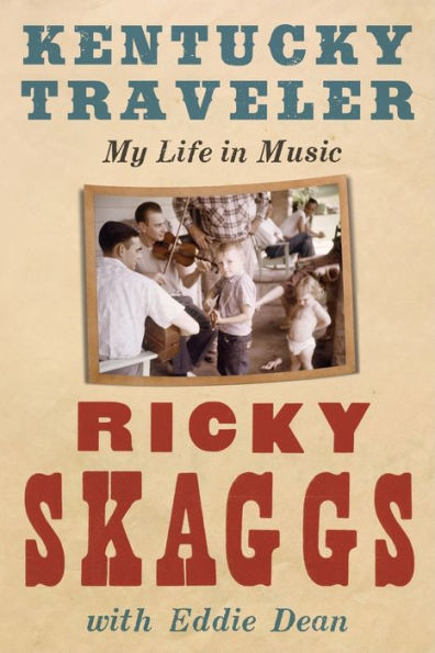 Kentucky Traveler: My Life In Music