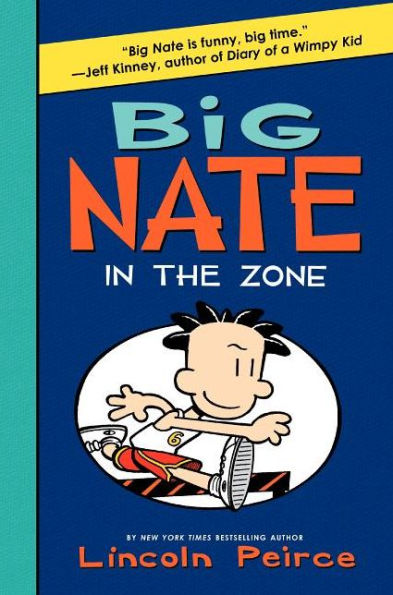 Big Nate: In The Zone (Big Nate, 6)