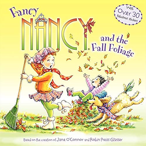 Fancy Nancy And The Fall Foliage