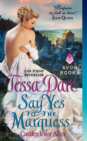 Say Yes To The Marquess: Castles Ever After (Castles Ever After, 2)