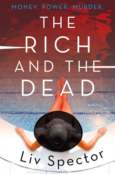 The Rich And The Dead: A Novel (Lila Day Novels, 1)