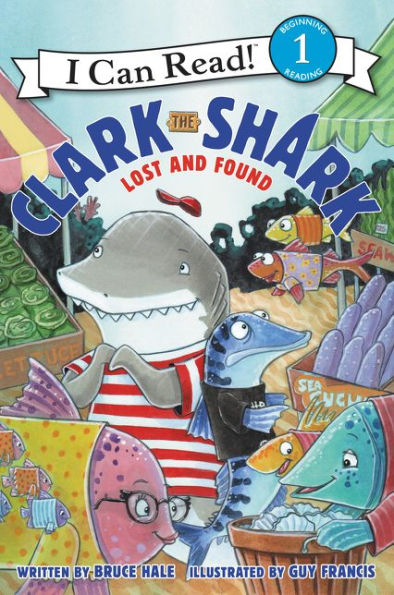 Clark The Shark: Lost And Found (I Can Read Level 1) - 9780062279101
