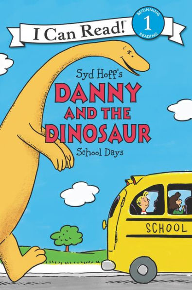 Danny And The Dinosaur: School Days (I Can Read Level 1)