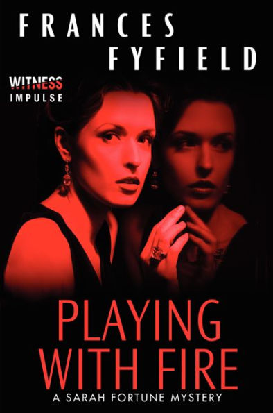 Playing With Fire: A Sarah Fortune Mystery (Sarah Fortune Mysteries, 5)