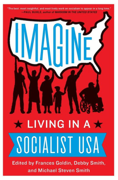 Imagine: Living In A Socialist Usa