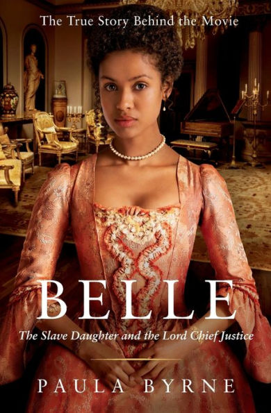 Belle: The Slave Daughter And The Lord Chief Justice