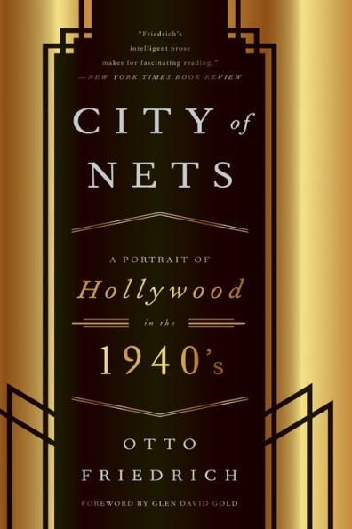 City Of Nets: A Portrait Of Hollywood In The 1940'S