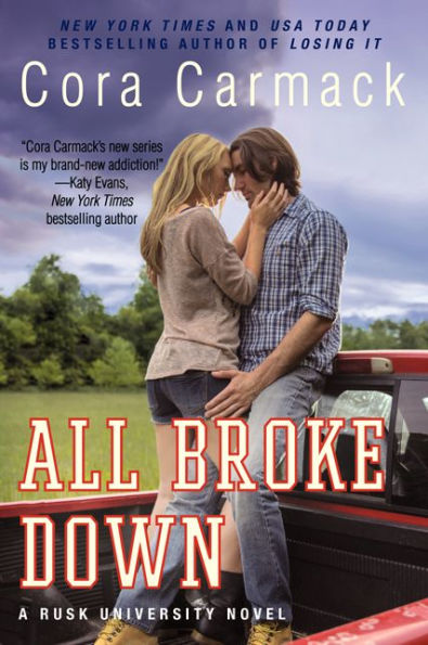 All Broke Down: A Rusk University Novel (Rusk University, 2)