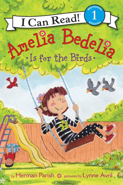 Amelia Bedelia Is For The Birds (I Can Read Level 1)