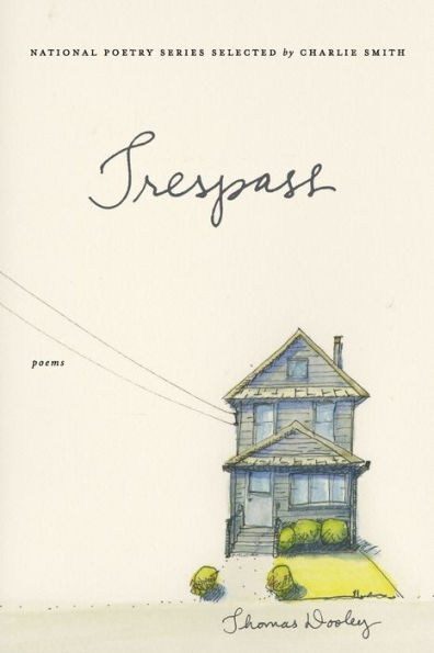 Trespass: Poems (National Poetry (Harper Perennial))