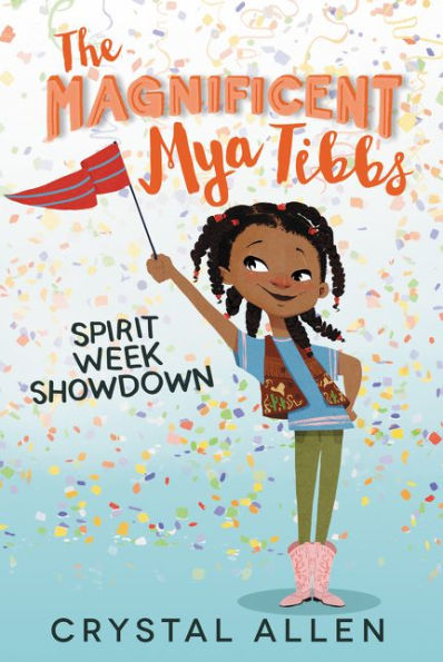 The Magnificent Mya Tibbs: Spirit Week Showdown (The Magnificent Mya Tibbs, 1)