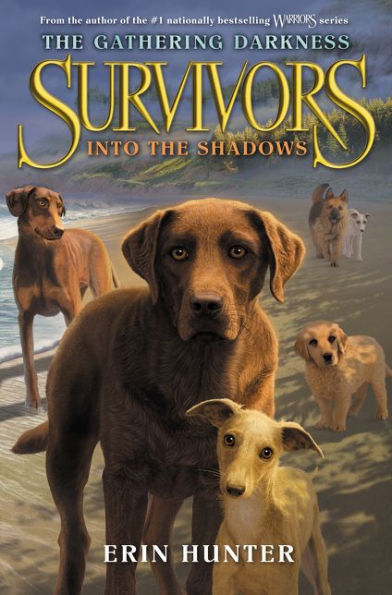 Survivors: The Gathering Darkness #3: Into The Shadows
