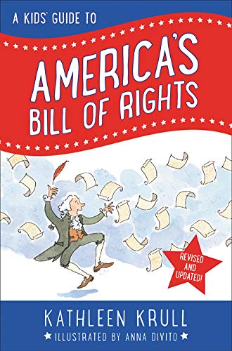 A Kids' Guide To America's Bill Of Rights: Revised Edition (Kids' Guide To American History)