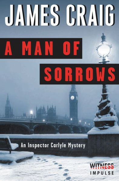 A Man Of Sorrows: An Inspector Carlyle Mystery (Inspector Carlyle Mysteries)