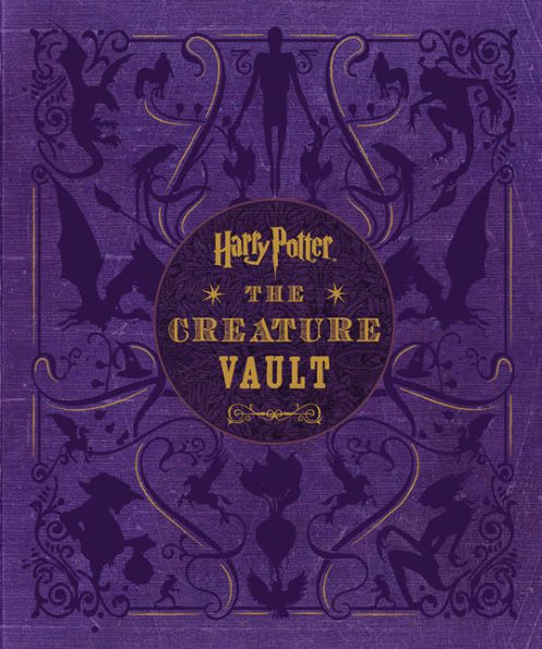 Harry Potter: The Creature Vault: The Creatures And Plants Of The Harry Potter Films