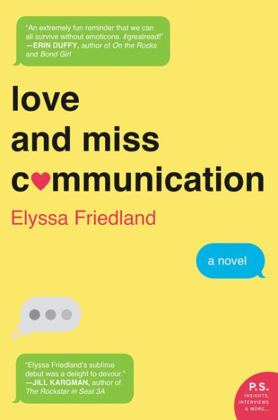 Love And Miss Communication: A Novel