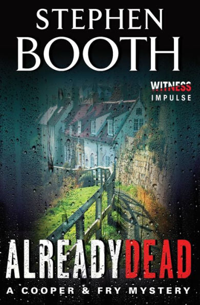 Already Dead: A Cooper & Fry Mystery (Cooper & Fry Mysteries)