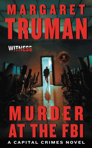 Murder At The Fbi: A Capital Crimes Novel