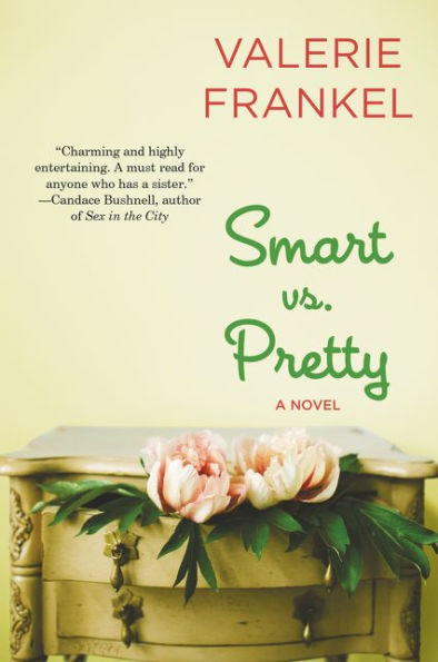 Smart Vs. Pretty: A Novel