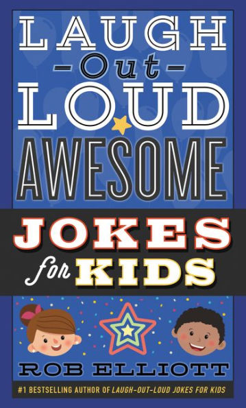 Laugh-Out-Loud Awesome Jokes For Kids (Laugh-Out-Loud Jokes For Kids)