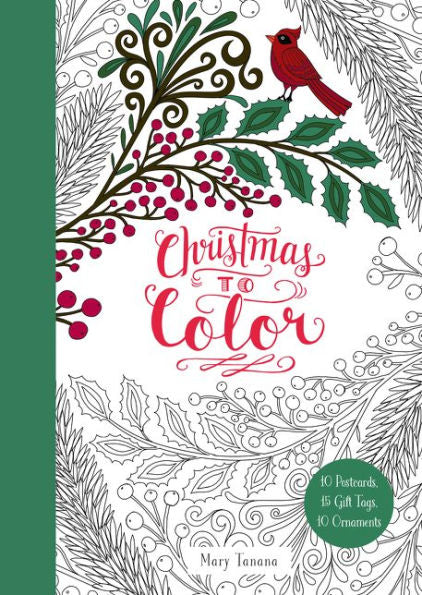 Christmas To Color: 10 Postcards, 15 Gift Tags, 10 Ornaments