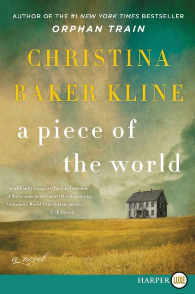 A Piece Of The World: A Novel