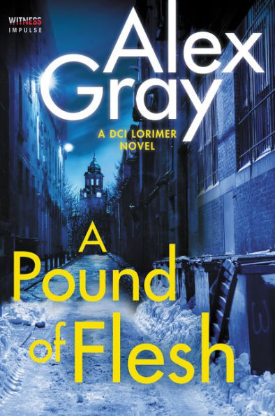 A Pound Of Flesh: A Dci Lorimer Novel (William Lorimer, 9)