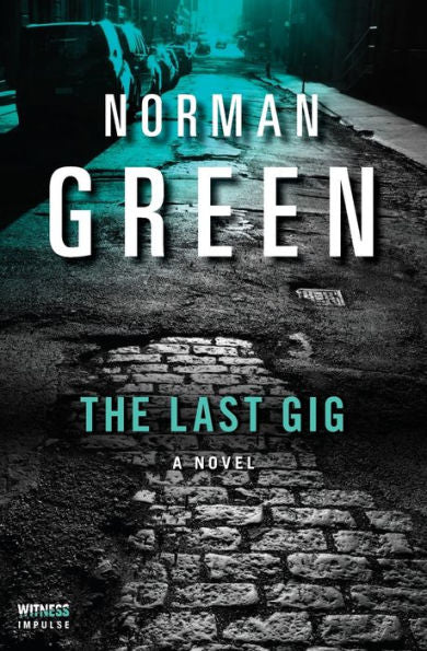 The Last Gig: A Novel (An Alessandra Martillo Mystery)