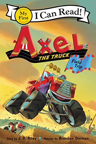Axel the Truck: Field Trip (My First I Can Read) - Paperback