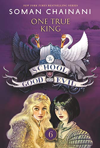 The School for Good and Evil #6: One True King - Paperback