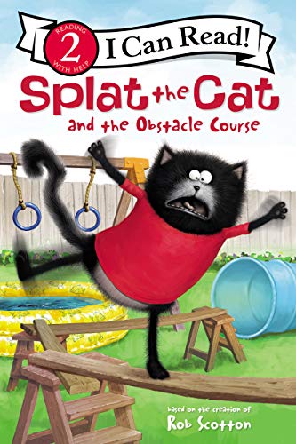 Splat The Cat And The Obstacle Course (I Can Read Level 2) - 9780062697158