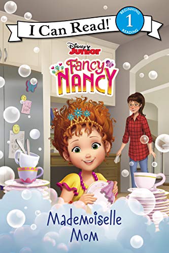 Disney Junior Fancy Nancy: Mademoiselle Mom (I Can Read Level 1) - Paperback