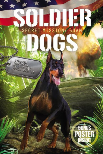 Soldier Dogs #3: Secret Mission: Guam