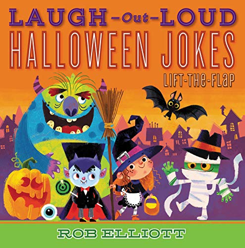 Laugh-Out-Loud Halloween Jokes: Lift-The-Flap (Laugh-Out-Loud Jokes For Kids)