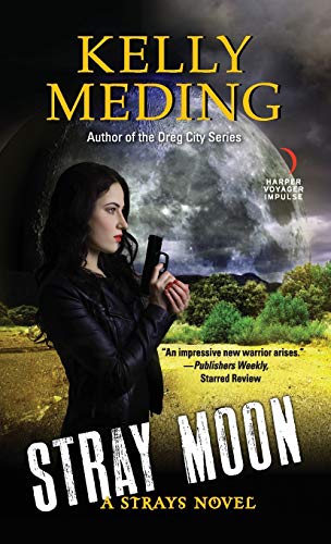 Stray Moon: A Strays Novel (A Strays Novel, 2)