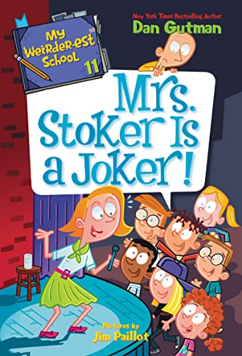 My Weirder-Est School #11: Mrs. Stoker Is A Joker!