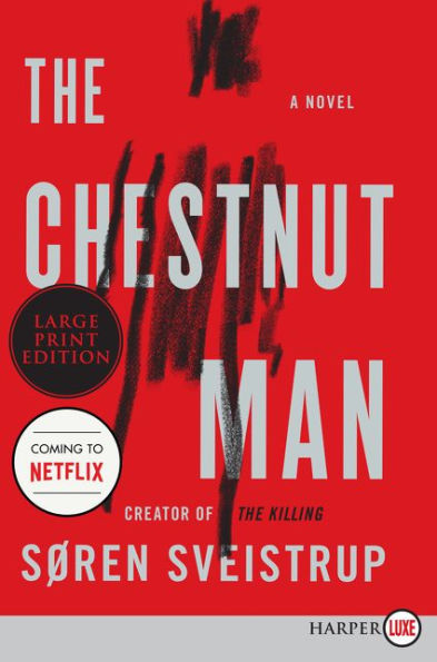 The Chestnut Man: A Mystery Novel