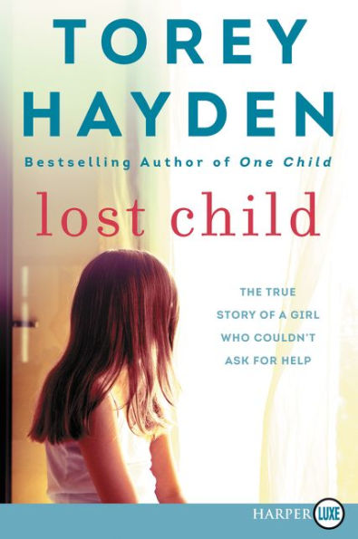 Lost Child: The True Story Of A Girl Who Couldn'T Ask For Help