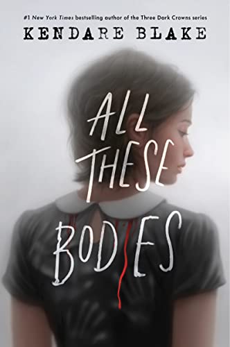 All These Bodies - 9780062977175