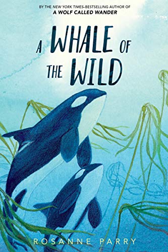 A Whale Of The Wild - 9780062995933