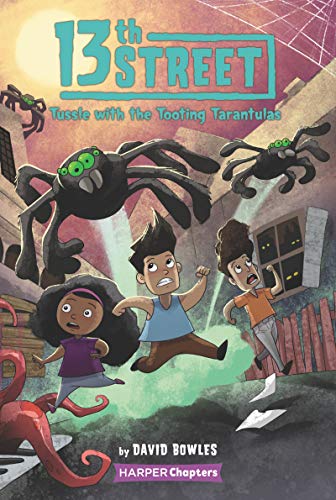 13Th Street #5: Tussle With The Tooting Tarantulas (Harperchapters) - 9780063009585