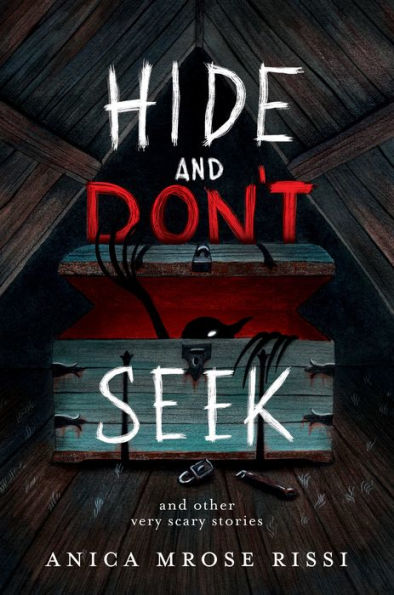 Hide And Don't Seek: And Other Very Scary Stories - 9780063026964