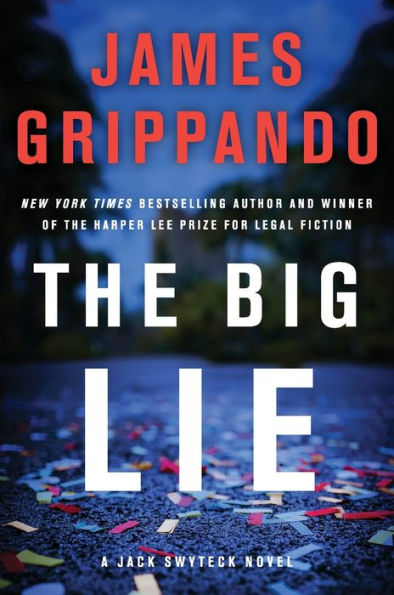 The Big Lie: A Jack Swyteck Novel (Jack Swyteck Novel, 16)