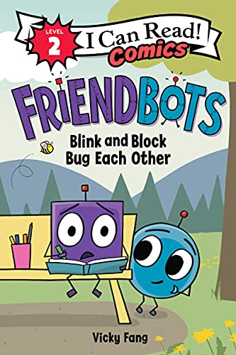 Friendbots: Blink And Block Bug Each Other (I Can Read Comics Level 2) (Paperback)